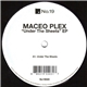 Maceo Plex - Under The Sheets EP